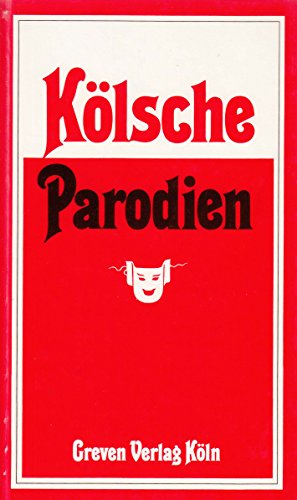 KÖLSCHE PARODIEN. - Hilgers, Heribert