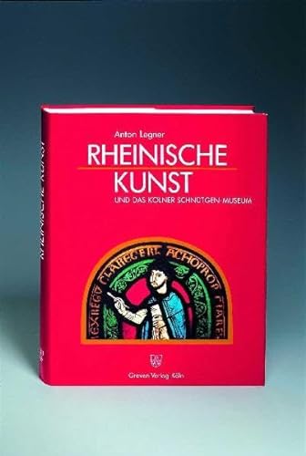 Beispielbild fr Rheinische Kunst und das Klner Schntgen-Museum zum Verkauf von medimops