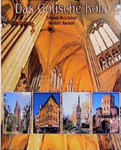 Stock image for Das Gotische Kln: Architektur mit Spitzbogen vom Mittelalter bis heute for sale by Ammareal