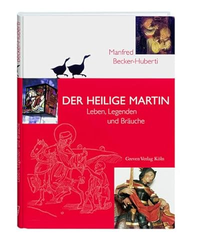 9783774303447: Der Heilige Martin: Leben, Legenden und Bruche