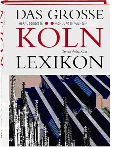 Das grosse KÃ¶ln-Lexikon (9783774303553) by JÃ¼rgen Wilhelm