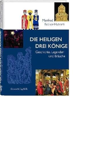 Stock image for Die Heiligen Drei Knige. Geschichte, Legenden und Bruche for sale by medimops