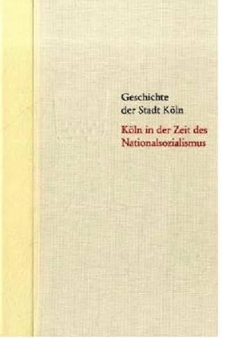 9783774304307: Kln in der Zeit des Nationalsozialismus: 1933-1945