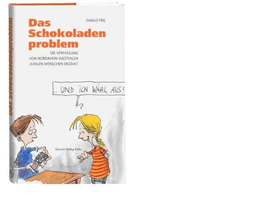 Beispielbild fr Das Schokoladenproblem. Die Verfassung von Nordrhein-Westfalen jungen Menschen erzhlt zum Verkauf von medimops
