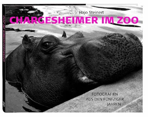 Beispielbild fr Chargesheimer im Zoo. Fotografien aus den Fnfziger Jahren zum Verkauf von medimops