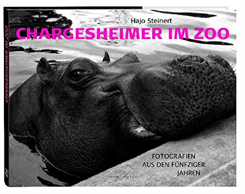 9783774304376: Chargesheimer im Zoo: Fotografien aus den Fnfziger Jahren