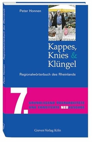 Stock image for Kappes, Knies und Klngel: Regionalwrterbuch des Rheinlands for sale by medimops