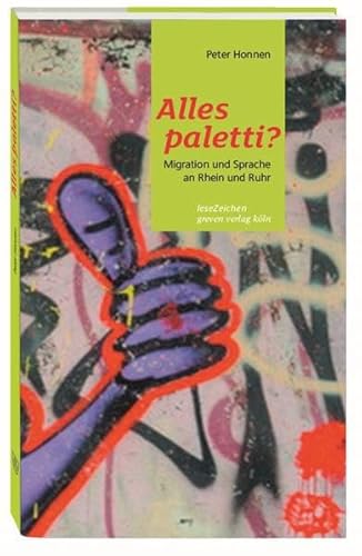 9783774306554: Alles paletti?: Migration und Sprache an Rhein und Ruhr