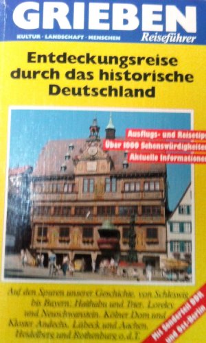 9783774404144: Entdeckungsreise durch das historische Deutschland. Grieben- Reiseführer. Mit Sonderteil DDR und Ost- Berlin.