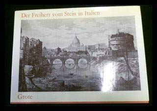 Beispielbild fr Der Freiherr vom Stein in Italien zum Verkauf von Versandantiquariat Felix Mcke