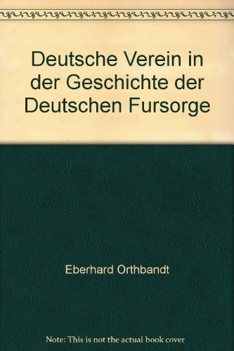 9783774564527: Deutsche Verein in der Geschichte der Deutschen Fursorge