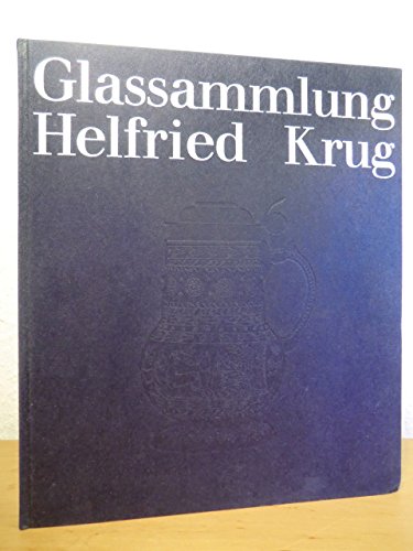 9783774912540: Glassammlung Helfried Krug