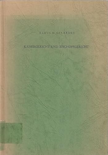 9783774912748: Kaisergericht und Bischofsgericht: Studien zu den Anfngen des Donatistenstreites (313-315) und zum Prozess des Athanasius von Alexandrien (328-346) ... Reihe 1, Abhandlungen zur alten Geschichte)