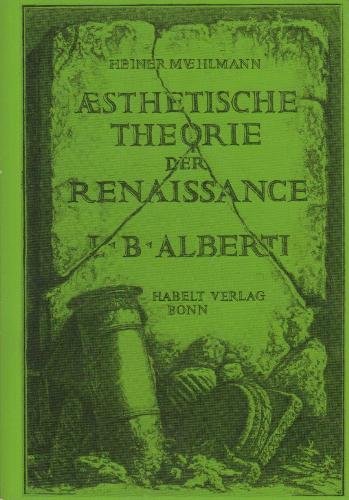 Imagen de archivo de sthetische Theorie der Renaissance - Leon Battista Alberti a la venta por Antiquariat BuchX