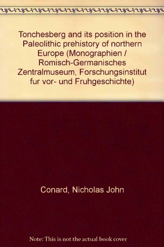 Beispielbild fr Tnchesberg and its position in the paleolithic prehistory of northern Europe. zum Verkauf von SKULIMA Wiss. Versandbuchhandlung