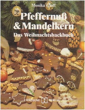 Beispielbild fr Pfeffernuss und Mandelkern. zum Verkauf von Antiquariat Kochkunst Bibliothek