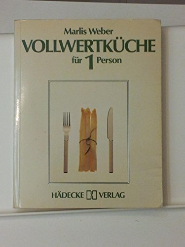 Beispielbild fr Vollwertk�che f�r 1 Person zum Verkauf von Wonder Book