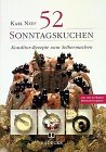 9783775001793: 52 Sonntagskuchen. Konditor-Rezepte zum Selbermachen