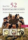 Stock image for 52 Sonntagskuchen. Konditor-Rezepte zum Selbermachen for sale by medimops