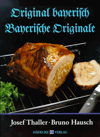 Stock image for Original bayerisch - Bayerische Originale for sale by Gerald Wollermann