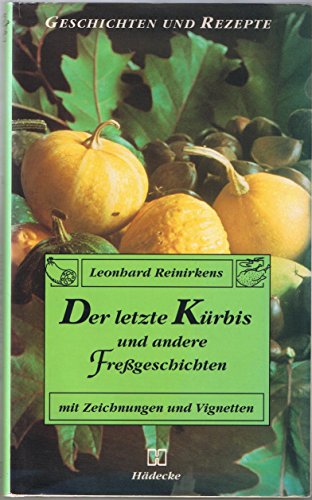 Imagen de archivo de Der letzte Krbis und andere Fregeschichten a la venta por medimops