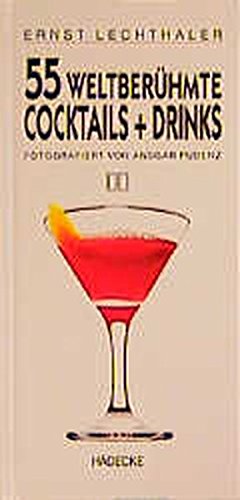 Beispielbild für Fünfundfünfzig (55) weltberühmte Cocktails und Drinks zum Verkauf von medimops