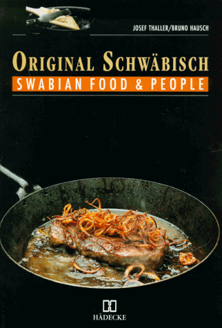 Stock image for Original Schwabisch. Swabian Food and People for sale by SecondSale