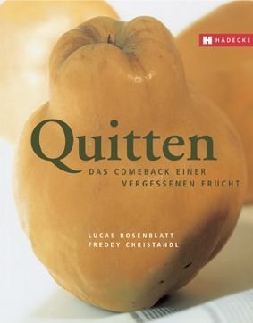 Stock image for Quitten. Das Comeback einer vergessenen Frucht for sale by medimops