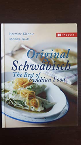 9783775003865: Original Schwabisch: The Best of Swabian Food