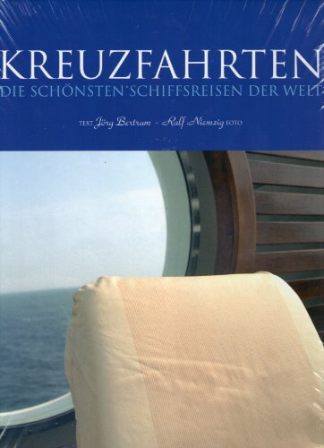 Stock image for kreuzfahrten. die schnsten schiffsreisen der welt. for sale by alt-saarbrcker antiquariat g.w.melling