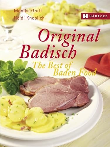 Beispielbild fr Original Badisch: The Best of Baden Food zum Verkauf von Reuseabook