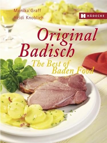 Imagen de archivo de Original Badisch: The Best of Baden Food a la venta por Jenson Books Inc