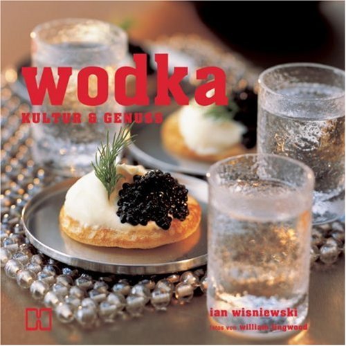 Wodka (9783775004268) by Ian Wisniewski