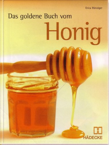 9783775004312: Das goldene Buch vom Honig