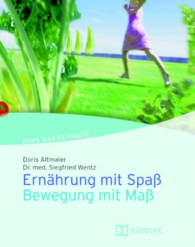 Stock image for Ernhrung mit Spa - Bewegung mit Ma. Alles was fit macht for sale by medimops