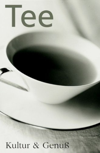 Tee. Kultur & Genuss