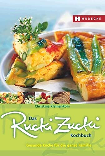 Stock image for Das Rucki-Zucki-Kochbuch: Gesunde Kche fr die ganze Familie for sale by medimops