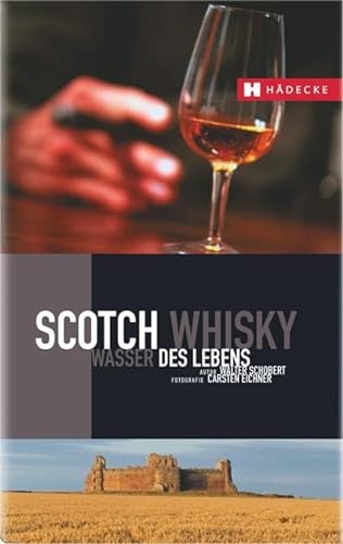 9783775004879: Scotch Whisky: Wasser des Lebens