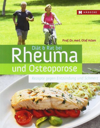 Stock image for Dit & Rat bei Rheuma und Osteoporose: Rezepte gegen Entzndung und Schmerz for sale by medimops
