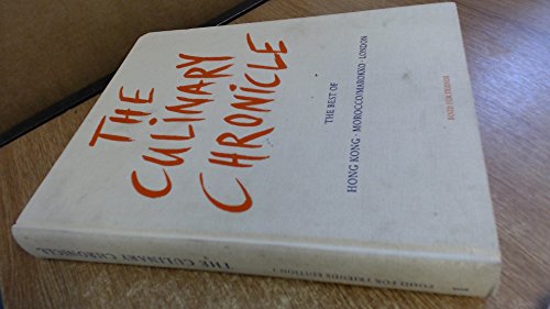 9783775006002: The Culinary Chronicle, Vol.1: The Best of Hong Kong, Morocco und London, english and german