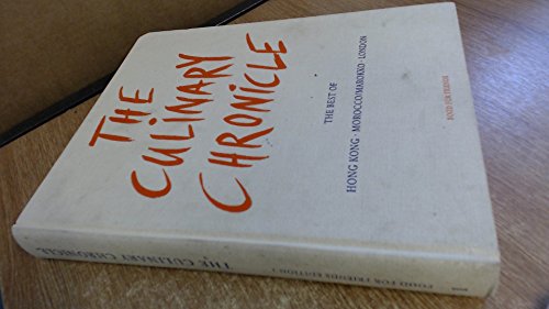 9783775006002: The Culinary Chronicle: The Best of Hong Kong, Morocco/Marokko, London