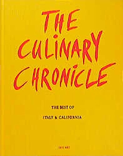 9783775006019: The Culinary Chronicle, Vol.2: The Best of Italy and California, english and german