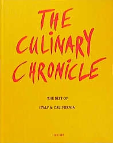 9783775006019: Culinary Chronicle, Vol. 2: Best of Italy and California