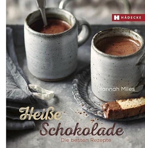 Stock image for Heie Schokolade: Die besten Rezepte (Genuss im Quadrat) for sale by medimops
