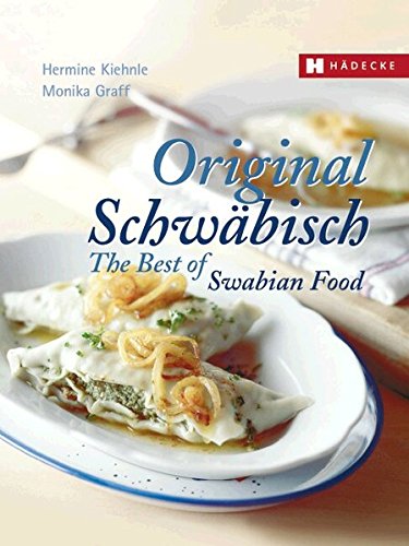 9783775006224: Original Schwbisch - The Best of Swabian Food