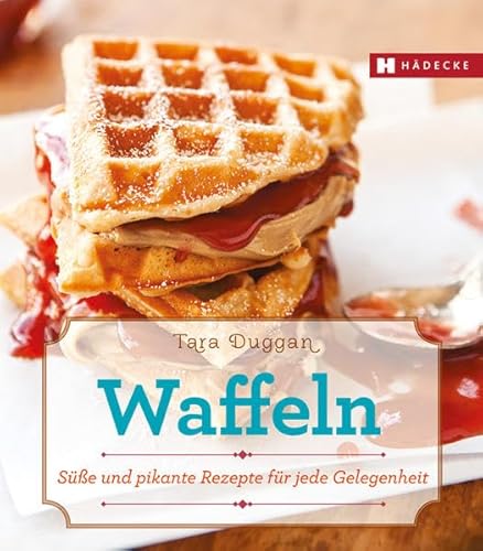 Stock image for Waffeln: Se und pikante Rezepte fr jede Gelegenheit for sale by medimops