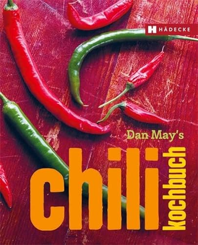 Stock image for Dan May's Chili Kochbuch for sale by medimops