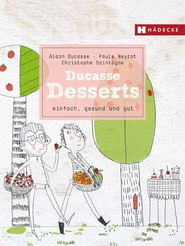 Stock image for Ducasse Desserts -Language: german for sale by GreatBookPrices