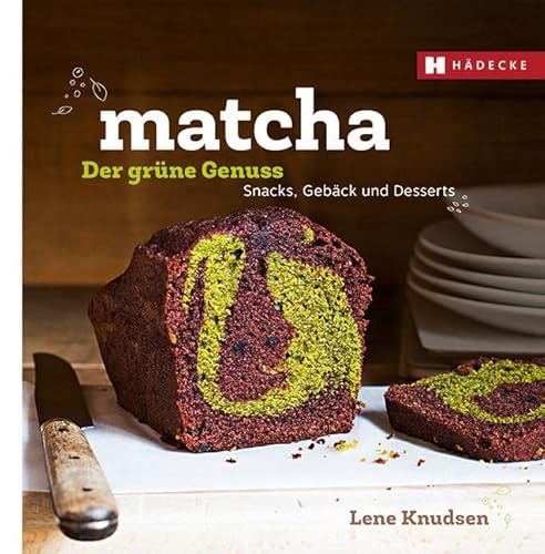 9783775006859: Matcha - der grne Genuss: Snacks, Gebcks und Desserts