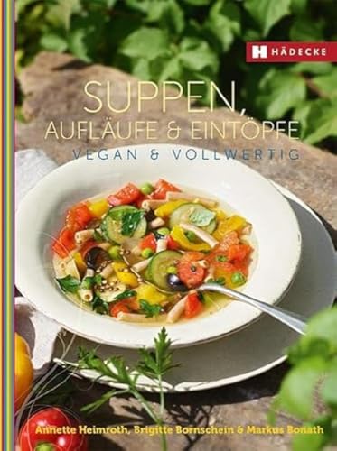 Beispielbild fr Suppen, Auflufe und Eintpfe vegan &amp; vollwertig zum Verkauf von Blackwell's